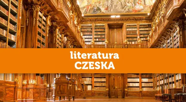 Literatura czeska co przeczytać: 10 książek, które musisz poznać