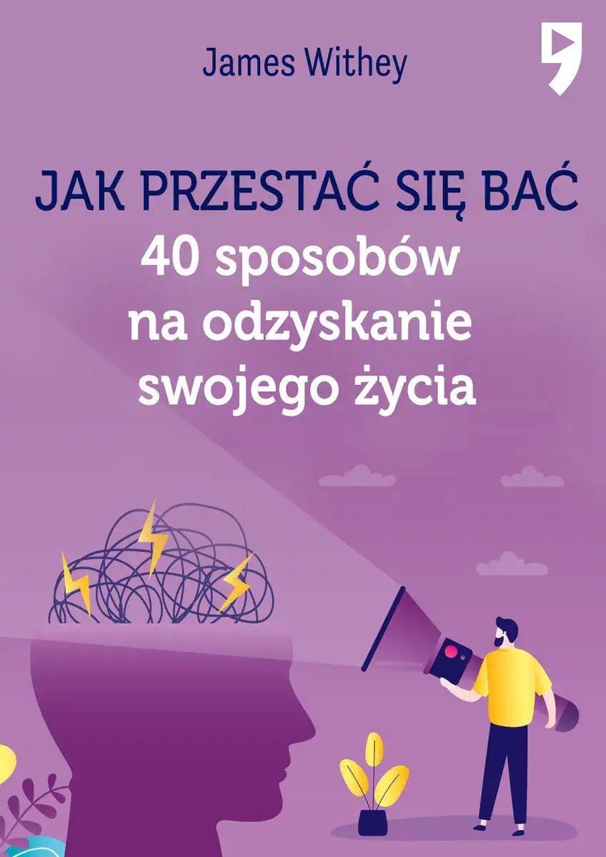 Zdjęcie Jak przestać się bać książka - skuteczne metody na przezwyciężenie lęków