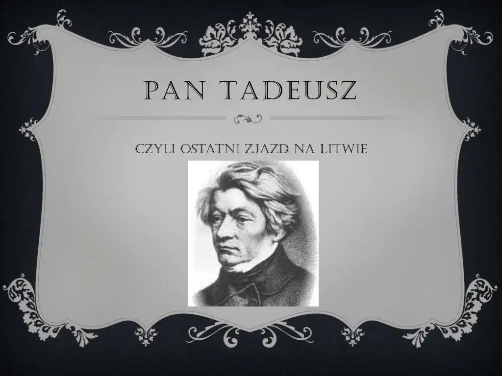 Zdjęcie Pan Tadeusz: Najważniejsze cytaty i ich autorzy, którzy zaskakują